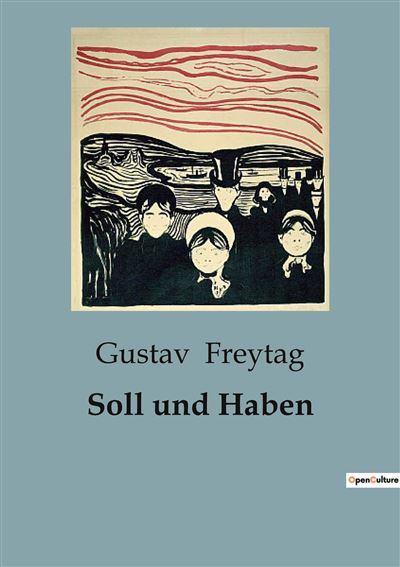 Gustav Freytag Soll Und Haben Soll und Haben - broché - Gustav Freytag - Achat Livre | fnac