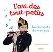 L'art des tout-petits, instruments de musique