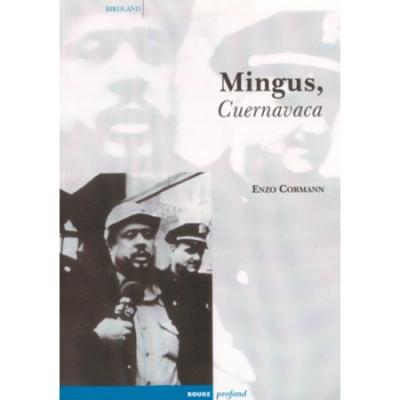 Mingus, cuernavaca