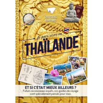 Je pars vivre en Thaïlande