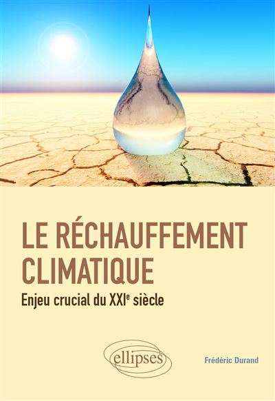 Le réchauffement climatique : enjeu majeur du XXIème siècle