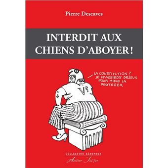 Interdit aux chiens d'aboyer ! - 1