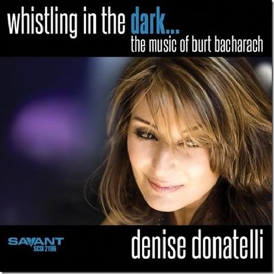 Whistling In The Dark The Music Of Burt Bacharach