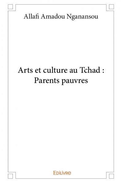 Arts et culture au tchad parents pauvres