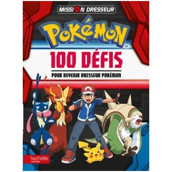 Les Pokémon - Pokémon / 100 défis pour devenir maître Pokémon - Collectif -  broché - Achat Livre