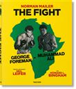 Norman Mailer. Neil Leifer. Howard L. Bingham. The Fight
