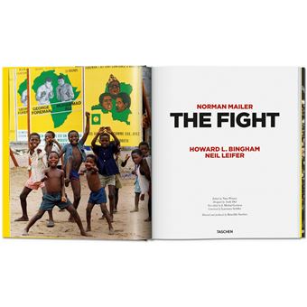 Norman Mailer. Neil Leifer. Howard L. Bingham. The Fight