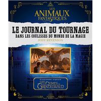 Les animaux fantastiques. Le journal du tournage