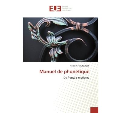 Manuel de phonetique - du franþais moderne