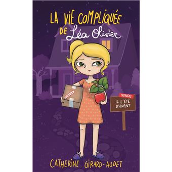 La vie compliquée de Léa OlivierL'été d'avant