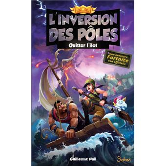 L'inversion des pôles - tome 2 Quitter l'îlot