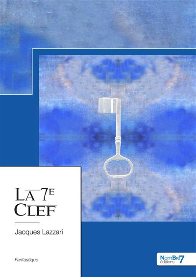 La 7e Clef - Jacques Lazzari - broché