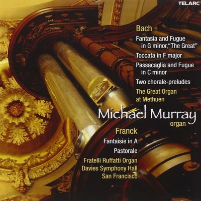 ORGAN MUSIC OF BACH & FRANCK