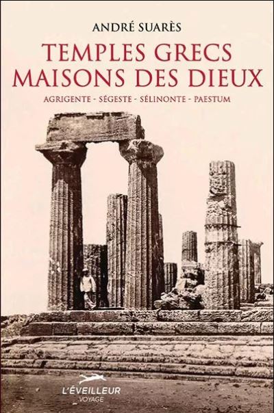 Temples grecs maisons des dieux