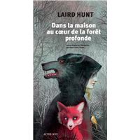 Dans la maison au coeur de la forêt profonde