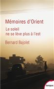 Mémoires d'Orient - Le soleil ne se lève plus à l'est