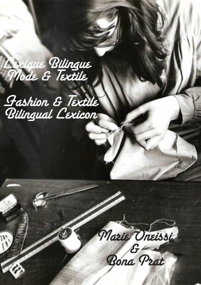 Lexique bilingue mode et textile, Fashion and textile lexicon
