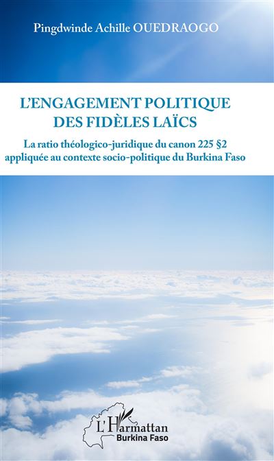L'engagement politique des fidèles laïcs - Pingdwinde Achille Ouedraogo - broché