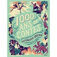 Mille ans de contes Mythologie grecque