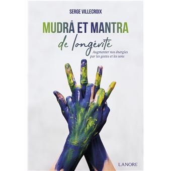 Mudra et mantra de longévité