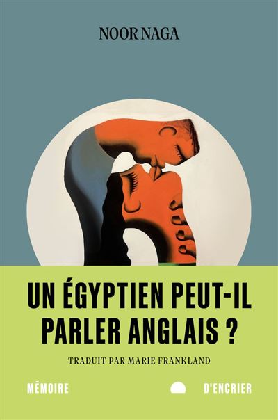 Un Égyptien peut-il parler anglais ? - Noor Naga (2024)