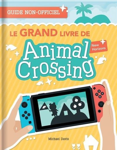 Animal Crossing Le Grand Livre De Animal Crossing New Horizons Michael Davis Broche Achat Livre Ou Ebook Fnac