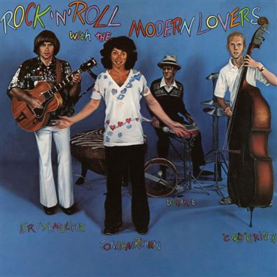 Rock ‘n’ Roll With The Modern Lovers