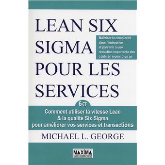 Lean six sigma pour les services NP - broché - Michael George - Achat ...