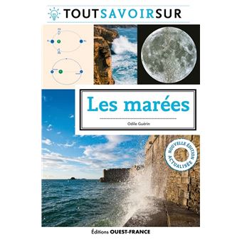 Tout Savoir Sur Les Marees Broche Odile Guerin Achat Livre Fnac