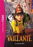Vaillante - Le roman du film