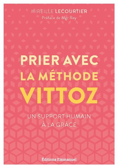 Prier avec la méthode Vittoz