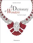 A Dictionary of Wonders : Van Cleef & Arpels