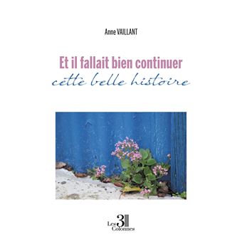 Et il fallait bien continuer cette belle histoire