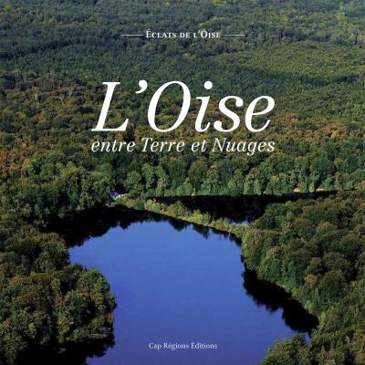 L'oise, entre terre et nuages