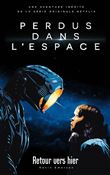 Lost in space/Perdus dans l'espace - Le roman inspiré de la série Netflix