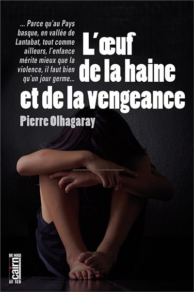 L'œuf de la haine et de la vengeance