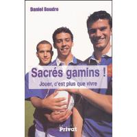 Sacres gamins - jouer c'est plus que vivre