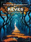 Grand dictionnaire des rêves