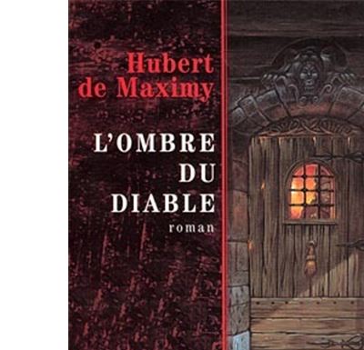 L'Ombre du diable - Hubert DE MAXIMY - broché