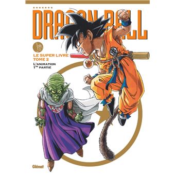 Dragon Ball - Le super livre