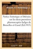 Notice historique et littéraire sur les deux premières pharmacopées belges de Bruxelles et de Gand
