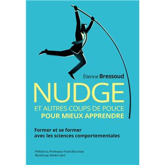 Nudge et autres coups de pouce pour mieux apprendre