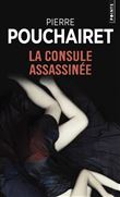 La Consule assassinée