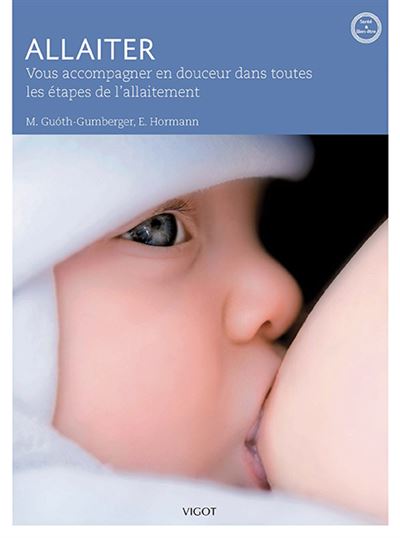 Allaiter, comment choisir pour bébé ce qu'il y a de mieux ?