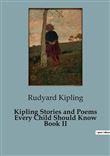 Kipling Stories and Poems Every Child Should Know Book II