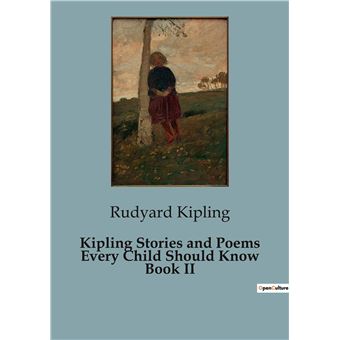 Kipling Stories and Poems Every Child Should Know Book II