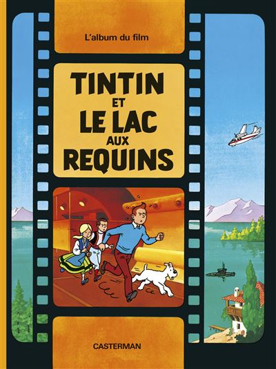 L'album du film Tintin et le lac aux requins 