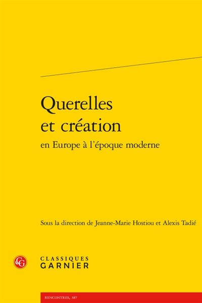 Querelles et création en Europe à l'époque moderne