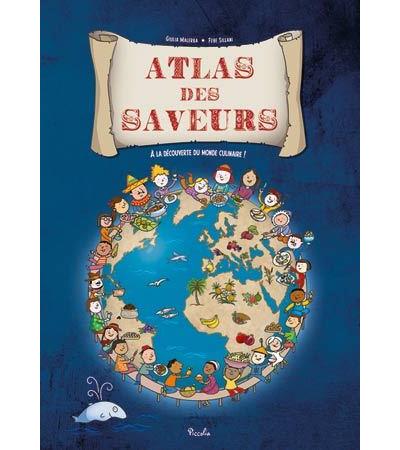 ATLAS DES SAVEURS - Librairie Gourmande