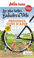 Guide Balades à vélo Provence - Côte d'Azur 2022 Petit Futé